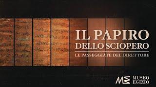 Le Passeggiate del Direttore: il papiro dello sciopero (S.1, E.13)