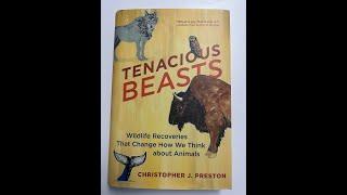 Christopher Preston interview with Mike Penfold about his book Tenacious Beasts.