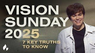 VISION SUNDAY 2025— 7 Key Truths You Need To Know | Joseph Prince