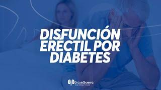 Disfunción Eréctil en Diabéticos