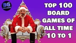 Top 100 Board Games Of All Time - 10 to 1 (2024)