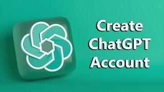 How To Create ChatGPT Account
