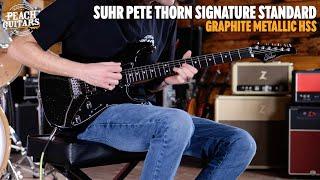 No Talking...Just Tones | Suhr Pete Thorn Signature Standard Graphite Metallic Wilkinson HSS