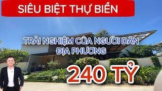 Review siêu biệt thự biển Nha Trang 240 tỷ | Tuấn Anh Nha Trang