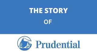 Prudential Financial - From 1875 as Prudential Friendly Society Till Now