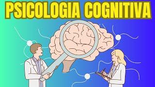 What is Cognitive Psychology and what does it study?