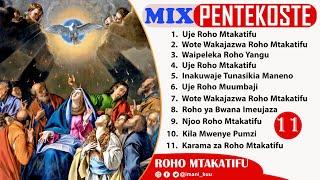 #Mix: Nyimbo Katoliki Sikukuu ya Pentekoste | Roho Mtakatifu - 1 Hour Non Stop | 2024