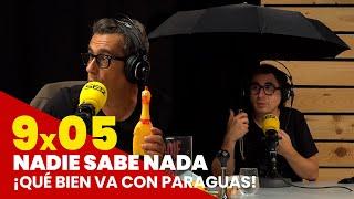 NADIE SABE NADA 9x05 | ¡Qué bien va con paraguas!