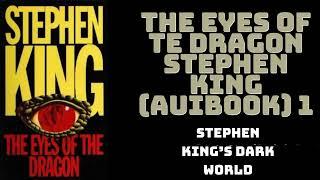 The Eyes of the Dragon - Stephen King (Audiobook) - 1 | Stephen King’s Dark World