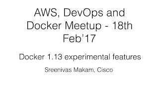 Docker 1.13 experimental features