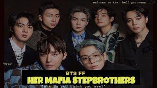 Her Mafia Stepbrothers- Part 4 |BTS ff | OT7