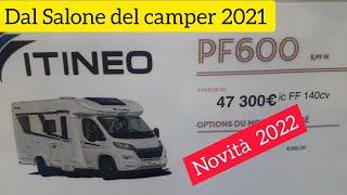 ITINEO PF600 novità 2022 , dal Salone del camper 202, Parma. Semintegrale con il letto alla francese