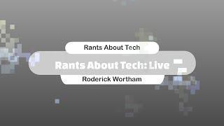 Rants About Tech Live: Do We keep The Note Air 4C?