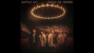 Buffalo Bay - Rain In The Morning EP (Official Audio)