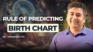 Rule of Predicting Birth chart- How to make combinations ?