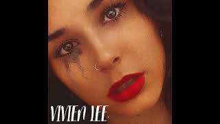 Vivien Lee. - When I Am Drunk