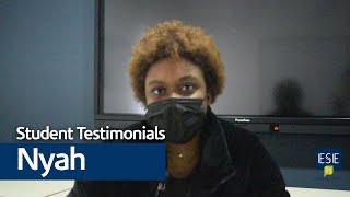 ESE - Student Testimonials - Nyah