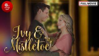 Ivy & Mistletoe (2020) | Full Movie | Christmas Movie