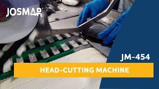 JOSMAR JM 454 - Head & Cutting Machine (Sea-Bream)