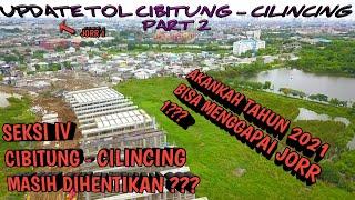 Progress Tol JORR 2 Cibitung - Cilincing 11 Jan 2021 || Progress Di Titik Pertemuan Tol JORR 1