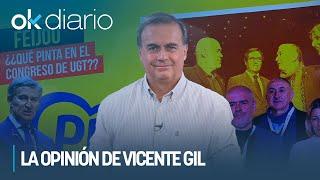 VICENTE GIL | "¡¡ ¿Qué pinta Feijóo en el congreso de UGT? !!"