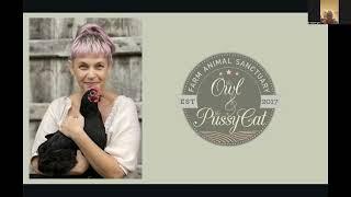 The Owl and the PussyCat Farm Animal Sanctuary - Animal Liberation Webinar