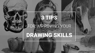 Improve Your Drawing & Sketching Skills with These 3 Quick Tips