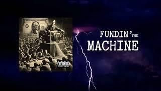 Fundin’ the machine