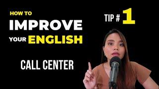 How to Improve Your English for Call Center: Tip #1