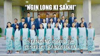 Ngin long ki sakhi II Khasi Gospel Song II Standing choir Jingiaseng Samla District Rangshken