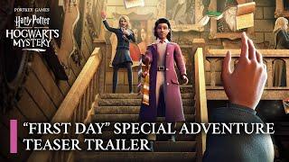 Harry Potter: Hogwarts Mystery - Official "First Day" Teaser Trailer