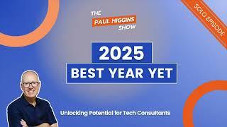 584 - The 2 Keys to Scaling Your Tech Consultancy to 7 Figures in 2025