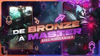 BRONZE to MASTER avec MORDEKAISER en SEULEMENT 3 HEURES !