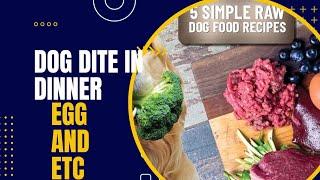 Dog dite in dinner simple dite at low cost