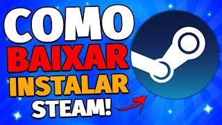 Como Baixar e Instalar a STEAM [PASSO A PASSO] e Como Criar Conta e Usar!