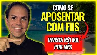 COMO SE APOSENTAR COM FUNDOS IMOBILIÁRIOS!