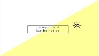 The Bright Side of Mathematics - Channel Introduction