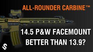 Update to the All-Rounder Carbine! Factory 14.5" Facemount