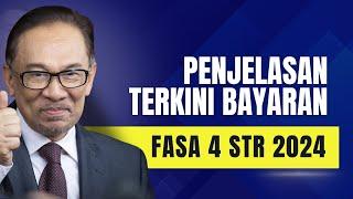 PENJELASAN TERKINI BYRN FASA 4 STR 2024 & SARA