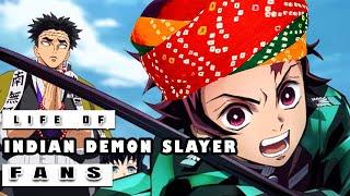 Life Of An Average Indian DEMON SLAYER FAN