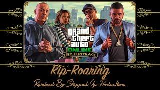 GTA 5 The Contract Mission Soundtrack: (Dr. Dre Mission Set Up) Rip-Roaring