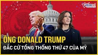 Kết quả bầu cử Mỹ 2024: Ông Donald Trump chính thức đắc cử Tổng thống thứ 47 của Mỹ | Báo VietNamNet