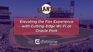 Elevating the Fan Experience with Cutting-Edge Wi-Fi at Oracle Park