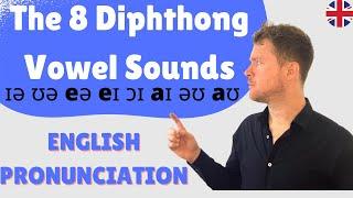 MASTER English Pronunciation  |  The 8 Diphthong Vowel Sounds