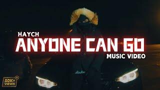 Haych - Anyone can go (Music Video)