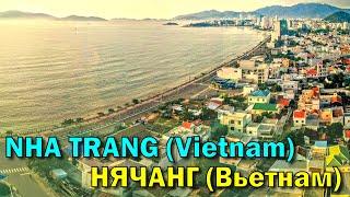 NHA TRANG City (South Vietnam)  -  город НЯЧАНГ (Южный Вьетнам)