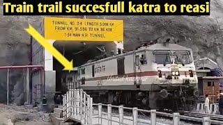 Finally train trail succesfull katra to reasi section next train tral next month vanda bharat train