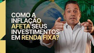 Como a INFLAÇÃO afeta investimentos em RENDA FIXA? Oportunidades pro seu dinheiro RENDER MAIS!