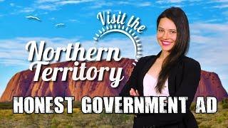 Honest Government Ad | Visit the Northern Territory! 