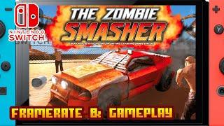 The Zombie Smasher - Dead Apocalyptic Killer Car Driving - (Nintendo Switch) - Framerate & Gameplay